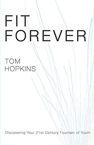 Fit Forever (9780881444179) by Hopkins, Tom