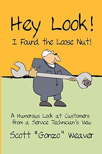 Imagen de archivo de Hey Look! I Found the Loose Nut! a la venta por ThriftBooks-Atlanta