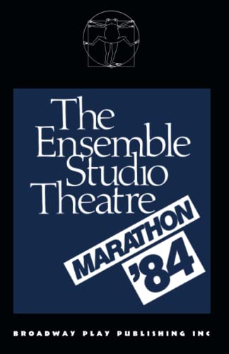 The Ensemble Studio Theatre Marathon '84 (9780881450309) by Mamet, David; Bozzone, Bill; Long, Katharine