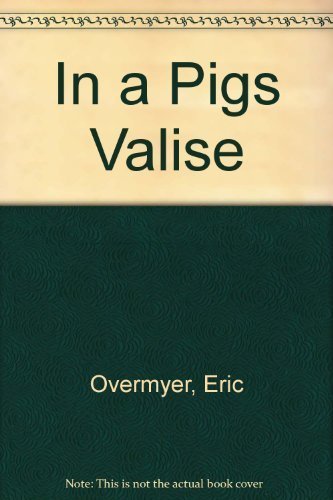 Beispielbild fr In A Pig's Valise zum Verkauf von Abacus Bookshop