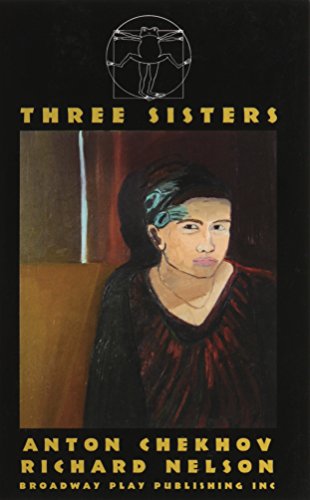 9780881450989: Three Sisters (English Version By Richard Nelson)