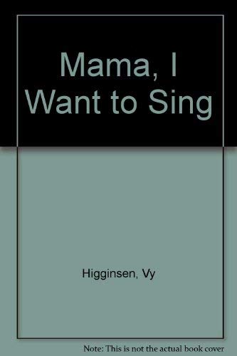 9780881451153: Mama, I Want to Sing