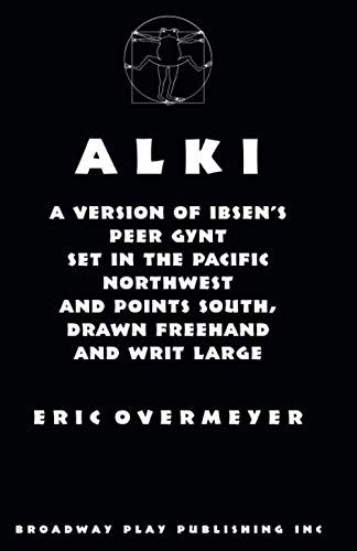 Alki (9780881451269) by Eric Overmyer; Henrik Ibsen; Overmyer, Eric