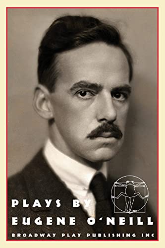 Beispielbild fr Plays by Eugene O'Neill: Early Full-Length Plays - Beyond the Horizon, The Emperor Jones, Anna Christie zum Verkauf von gearbooks