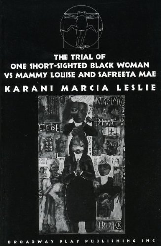 Beispielbild fr The Trial Of One Short-sighted Black Woman Versus Mammy Louise And Safreeta Mae zum Verkauf von ThriftBooks-Atlanta