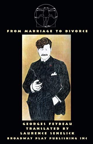 Imagen de archivo de From Marriage To Divorce: Five One-Act Farces Of Marital Discord a la venta por Blue Vase Books