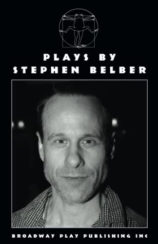 Beispielbild fr Plays By Stephen Belber zum Verkauf von GreatBookPrices