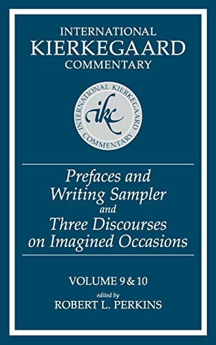 Imagen de archivo de Prefaces and Writing Sampler/Three Discourses on Imagined Occasions (International Kierkegaard Commentary) a la venta por HPB-Diamond