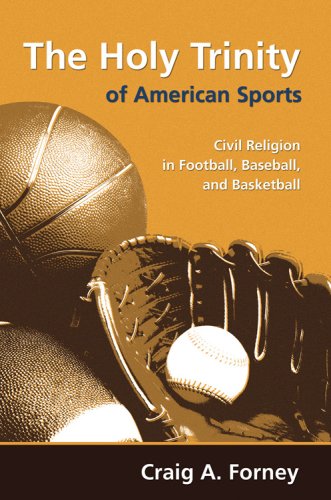 9780881460544: The Holy Trinity of American Sports: Civil Religion in Football, Baseball, and Basketball