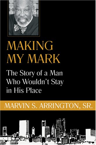 Imagen de archivo de Making My Mark: The Story of a Man Who Wouldn't Stay in His Place a la venta por Decluttr