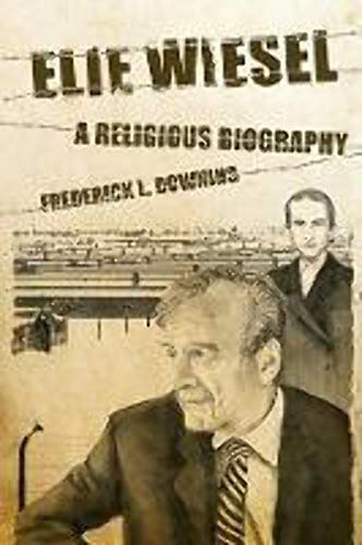 Stock image for Elie Wiesel : A Religious Biography for sale by Better World Books