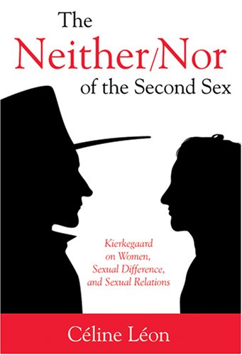 9780881461039: The Neither/Nor of the Second Sex: Kierkegaard on Women, Sexual Difference, and Sexual Relations