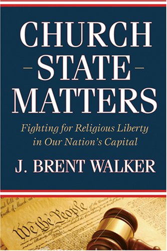 9780881461152: Church-State Matters: Fighting for Religious Liberty in Our Nation's Capital