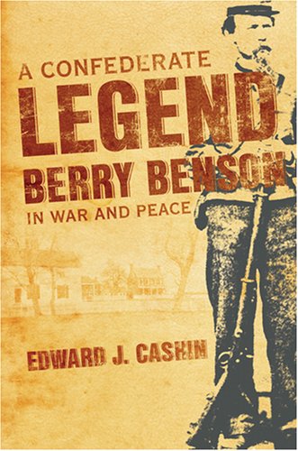 Imagen de archivo de A Confederate Legend: Sergeant Berry Benson in War and Peace a la venta por SecondSale