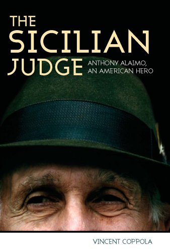 Stock image for The Sicilian Judge: Anthony Alaimo, an American Hero for sale by SecondSale