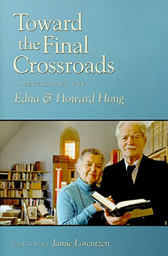9780881461596: Toward the Final Crossroads: A Festschrift for Edna and Howard Hong