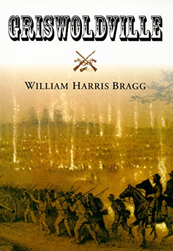 Griswoldville (9780881461688) by Bragg, William Harris