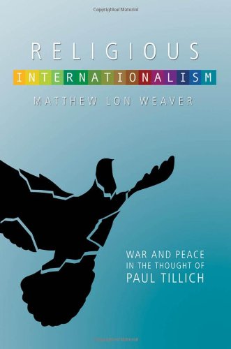 9780881461886: Religious Internationalism: The Ethics of War and Peace in the Thought of Paul Tillich