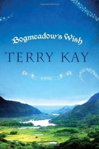 Bogmeadow's Wish (9780881462302) by Kay, Terry