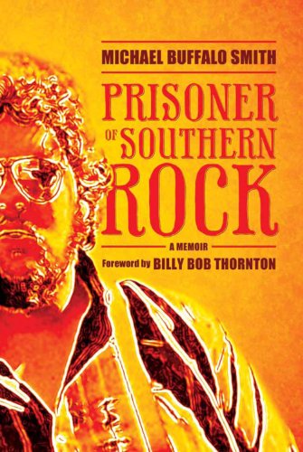 Beispielbild fr Prisoner of Southern Rock : A Memoir zum Verkauf von Better World Books