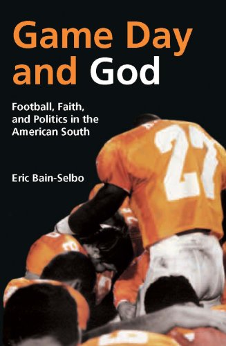 Stock image for Game Day and God: Football, Faith, and Politics in the American South (Sports and Religion) for sale by HPB-Emerald