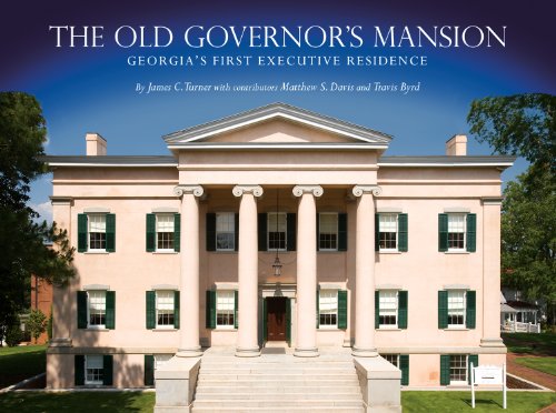 Imagen de archivo de The Old Governor's Mansion: Georgia's First Executive Residence a la venta por Revaluation Books