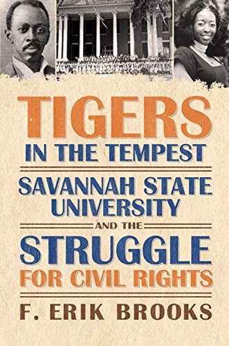 Stock image for Tigers in the Tempest Savannah State University and the Struggle for Civil Rights America's Historically Black Colleges and Universities for sale by PBShop.store US