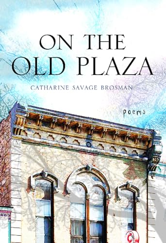 Stock image for On the Old Plaza : Poems for sale by Better World Books