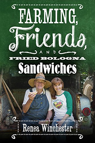 Farming, Friends & Fried Bologna Sandwic