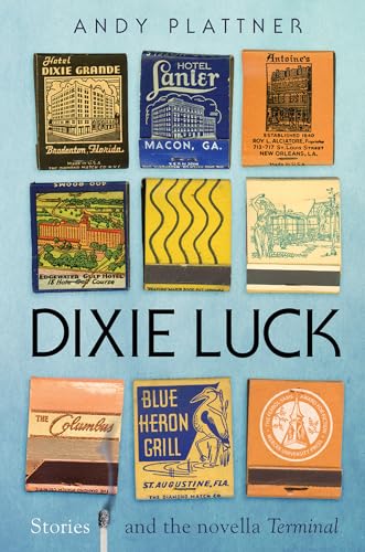 Stock image for Dixie Luck: Stories and the novella Terminal for sale by HPB-Ruby