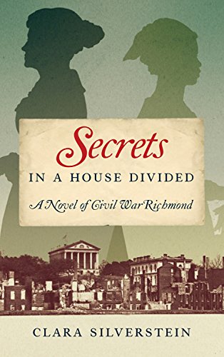 Stock image for Secrets in a House Divided: A Novel of Civil War Richmond for sale by SecondSale