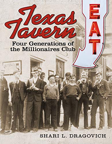 Beispielbild fr Texas Tavern: Four Generations of the Millionaires Club zum Verkauf von Buchpark