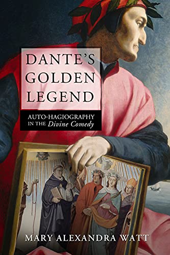 9780881468083: Dante's Golden Legend: Auto-Hagiography in the Divine Comedy