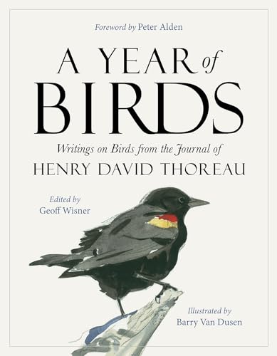 Stock image for A Year of Birds: Writings on Birds from the Journal of Henry David Thoreau for sale by Lakeside Books