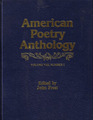 Imagen de archivo de The American Poetry Anthology. Volume VIII Number 1 a la venta por The Blue Penguin