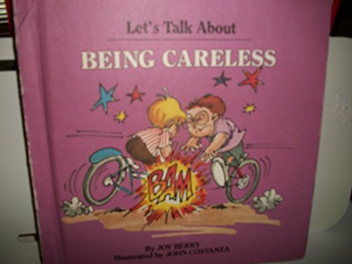 Imagen de archivo de Being Careless (Let's Talk About Series) a la venta por Once Upon A Time Books