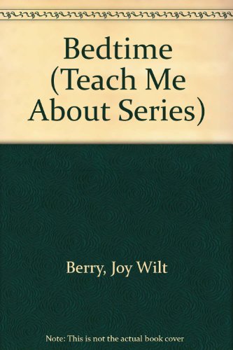 9780881497038: Bedtime (Teach Me About Series)