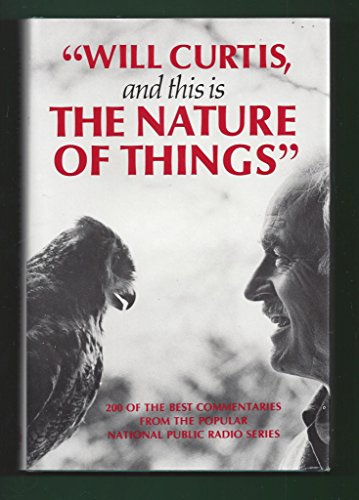 Imagen de archivo de Will Curtis, And This Is The Nature Of Things a la venta por Willis Monie-Books, ABAA