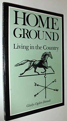 Beispielbild fr Home Ground: Living in the Country zum Verkauf von Books From California