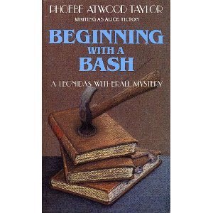 Beginning With a Bash (9780881501001) by Tilton, Alice; Taylor, Phoebe Atwood