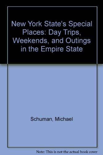 9780881501070: New York State's Special Places: Day Trips, Weekends, and Outings in the Empire State