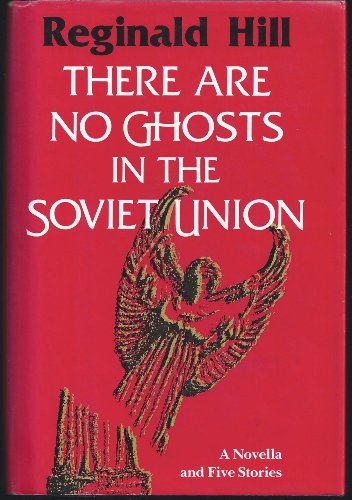 Beispielbild fr There Are No Ghosts in the Soviet Union: A Novella and Five Stories zum Verkauf von MLC Books