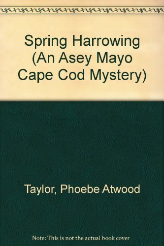 Imagen de archivo de Spring Harrowing (An Asey Mayo Cape Cod Mystery) a la venta por Goodwill Books