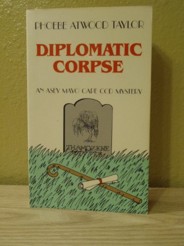 Beispielbild fr Diplomatic Corpse (Asey Mayo Cape Cod Mystery) zum Verkauf von HPB-Diamond