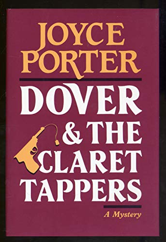 Beispielbild fr Dover and the Claret Tappers: A Detective Chief Inspector Wilfred Dover Novel zum Verkauf von Your Online Bookstore