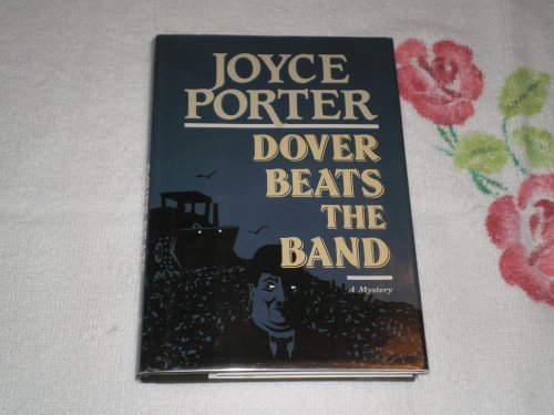 Beispielbild fr Dover Beats the Band: A Detective Chief Inspector Wilfred Dover Novel zum Verkauf von ThriftBooks-Dallas