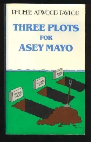 Imagen de archivo de Three Plots for Asey Mayo a la venta por Reliant Bookstore