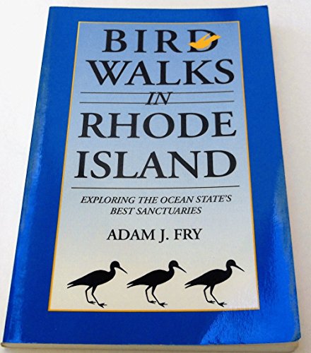 Imagen de archivo de Bird Walks in Rhode Island: Exploring the Ocean State's Best Sanctuaries a la venta por SecondSale