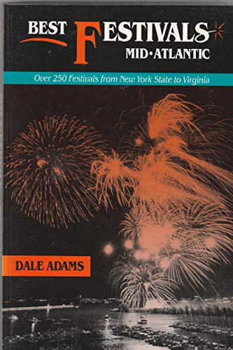 Imagen de archivo de Best Festivals Mid-Atlantic: Over 250 Festivals from New York State to Virginia a la venta por Wonder Book