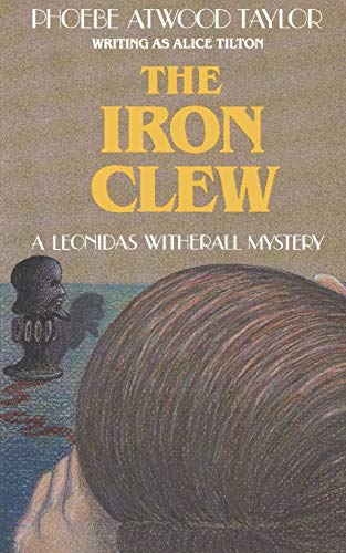 Beispielbild fr The Iron Clew: A Leonidas Witherall Mystery (Leonidas Witherall Mystery Series) zum Verkauf von Wonder Book